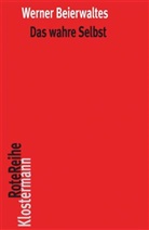 Werner Beierwaltes - Das wahre Selbst