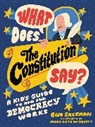 Ben Sheehan, Mary Kate McDevitt - What Does the Constitution Say? (Kids edition)