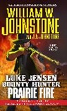 J A Johnstone, J. A. Johnstone, J.A. Johnstone, William W Johnstone, William W. Johnstone - Prairie Fire
