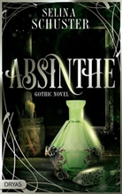 Selina Schuster - Absinthe