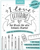 Cornelia Landschützer - I Love Lettering - Der Block für alle Schnell-Starter Volume 2. Vol.2