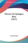 Octave Teissier - Histoire De Quelques Rues (1872)