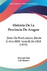 Luis Navarro, Mariano Rais - Historia De La Provincia De Aragon