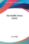 Roy Bridges - The Bubble Moon (1915)