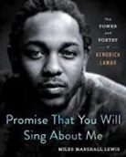 Miles Marshall Lewis - Promise That You Will Sing About Me