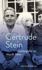 Gertrude Stein - Autobiografie von Alice B. Toklas