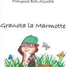 Françoise Balaguer - Granota La Marmotte
