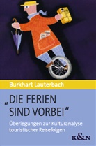Burkhar Lauterbach, Burkhart Lauterbach - "Die Ferien sind vorbei"