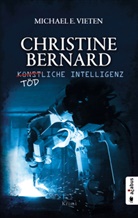 Michael E Vieten, Michael E. Vieten - Christine Bernard. Tödliche Intelligenz