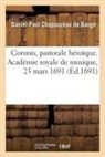 Chappuzeau de bauge-, Daniel-Paul Chappuzeau de Baugé, Chappuzeau de Bauge-D P, Theobaldo Di Gatti, Theobaldo Di Gatti - Coronis, pastorale heroique.