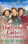 Maggie Mason - The Halfpenny Girls at Christmas
