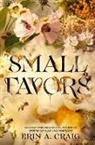 Erin A Craig, Erin A. Craig - Small Favors