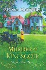 Alyssa Maxwell - Murder at Kingscote