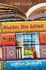 Kaitlyn Dunnett - Murder, She Edited