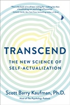 Scott Barry Kaufman - Transcend
