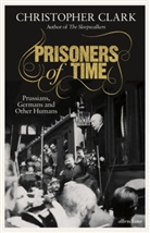 Christopher Clark - Prisoners of Time