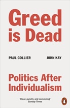 Pau Collier, Paul Collier, Paul Kay Collier, John Kay - Greed Is Dead