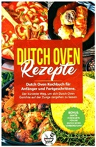 Chili Oven, Chili Oven - Dutch Oven Rezepte
