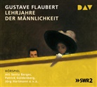 Gustave Flaubert, Senta Berger, Patrick Güldenberg, Jörg Hartmann, u.v.a. - Lehrjahre der Männlichkeit, 4 Audio-CD (Hörbuch)
