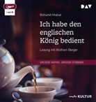 Bohumil Hrabal, Wolfram Berger - Ich habe den englischen König bedient, 1 Audio-CD, 1 MP3 (Audio book)