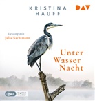 Kristina Hauff, Julia Nachtmann - Unter Wasser Nacht, 1 Audio-CD, 1 MP3 (Hörbuch)