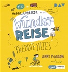 Jenny Pearson, Julia Dürr, Simon Jäger - Die unglaubliche Wunderreise des Freddie Yates, 1 Audio-CD, 1 MP3 (Hörbuch)