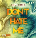 Lena Kiefer, Nina Reithmeier, Arne Stephan - Don't HATE me. Tl.2, 2 Audio-CD, 2 MP3 (Hörbuch)