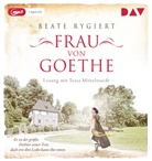 Beate Rygiert, Tessa Mittelstaedt - Frau von Goethe. Er ist der größte Dichter seiner Zeit, doch erst ihre Liebe kann ihn retten, 1 Audio-CD, 1 MP3 (Audio book)