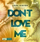 Lena Kiefer, Nina Reithmeier, Arne Stephan - Don't LOVE me, 2 Audio-CD, 2 MP3 (Audio book)