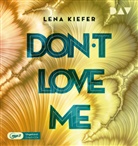 Lena Kiefer, Nina Reithmeier, Arne Stephan - Don't LOVE me, 2 Audio-CD, 2 MP3 (Hörbuch)