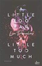 Lisa Desrochers - A little too far, a little too much