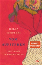 Helga Schubert - Vom Aufstehen
