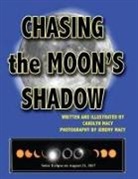 Carolyn Macy - Chasing the Moon's Shadow