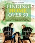 Michael W Trickey - Finding Home Over 50