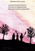 Petri Luosto - Luo Guanzhongin Kertomus Kolmesta Kuningaskunnasta