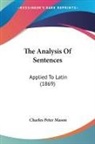 Charles Peter Mason - The Analysis Of Sentences