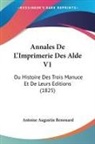 Antoine Augustin Renouard - Annales De L'Imprimerie Des Alde V1
