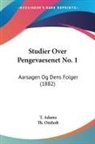 T. Adams, Th. Omholt - Studier Over Pengevaesenet No. 1