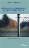 Antoine Ullestad - Les frontières extérieures de l'Union européenne
