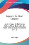 Emile Egger - Rapports De Henri Gregoire