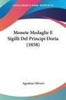 Agostino Olivieri - Monete Medaglie E Sigilli Del Principi Doria (1858)