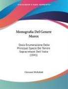 Giovanni Michelotti - Monografia Del Genere Murex