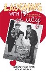 Madelyn Pugh Davis - Laughing with Lucy