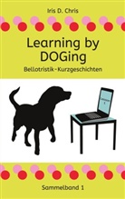 Iris D Chris, Iris D. Chris - Learning by DOGing