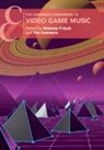 Melanie (Heinrich-Heine-Universitat Dusse Fritsch, Melanie Fritsch, Melanie (Heinrich-Heine-Universitat Dusseldorf) Fritsch, Fritsch Melanie, Tim Summers, Tim (Royal Holloway Summers... - Cambridge Companion to Video Game Music
