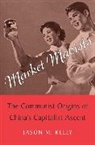 Jason M Kelly, Jason M. Kelly, Kelly Jason M. - Market Maoists