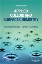 Marilyn E Karaman, Marilyn E. Karaman, Richard Pashley, Richard M Pashley, Richard M. Pashley, Richard M. (Australian National Universit Pashley... - Applied Colloid and Surface Chemistry