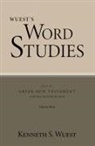 Kenneth S Wuest, Kenneth S. Wuest - Wuest's Word Studies from the Greek New Testament for the English Reader, vol. 3