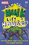 DK, Melanie Scott - Marvel Can The Hulk Lift a House?