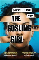 Jacqueline Roy, Jacqueline Roy, Roy Jacqueline - The Gosling Girl